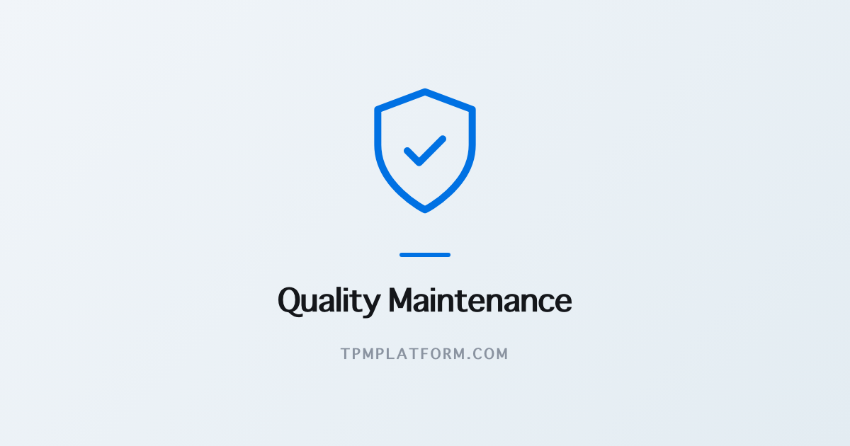 Quality Maintenance (QM) คืออะไร? เจาะลึก QA Matrix, QM Matrix, Q-Component และ 10 ขั้นตอนตามแนวทาง JIPM